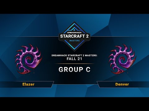 SC2 - Elazer vs. Denver - DreamHack SC2 Masters 2021: Fall - Group C - EU
