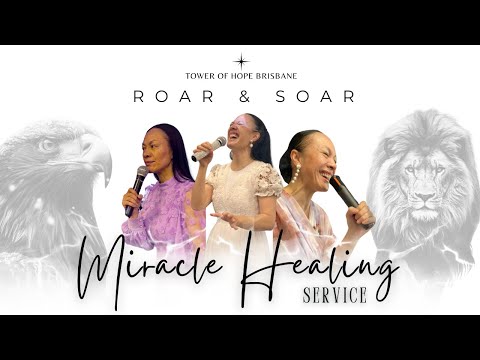 ROAR AND SOAR MIRACLE HEALING SERVICE "We do not own rights to music"