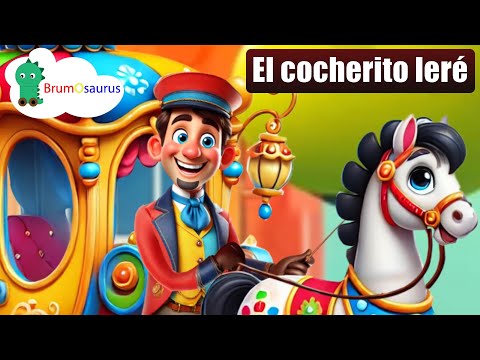 El cocherito leré - Canción infantil
