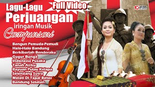 Download lagu Lagu Lagu Perjuangan Iringan Musik CAMPURSARI Full... mp3
