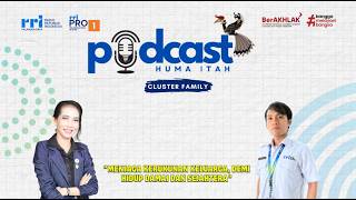 Download lagu PODCAST HUMA ITAH -  'Menjaga Kerukunan Keluarga, Demi Hidup Damai dan Sejahtera' mp3