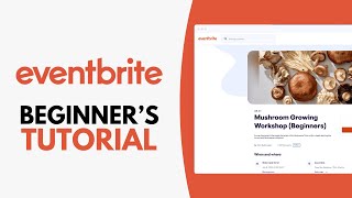 Eventbrite Tutorial (2026) How to Use Eventbrite