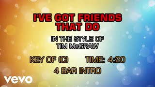Tim McGraw - I&#39;ve Got Friends That Do (Karaoke Guide Vocal)