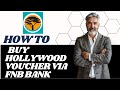 How To Buy Hollywood Voucher Via FNB bank L Double Z