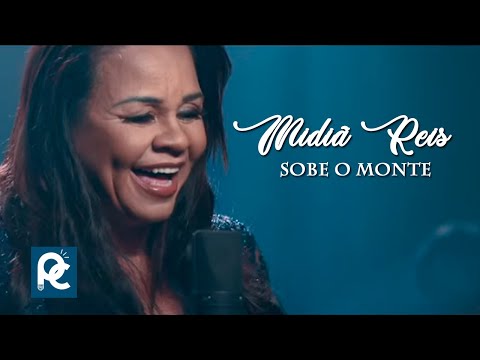 Midiã Reis | Sobe o Monte [Video clipe Oficial]