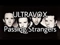 ULTRAVOX - Passing Strangers (Lyric Video)