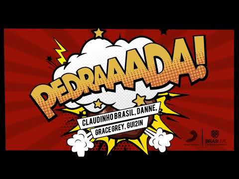 Claudinho Brasil, DANNE, Grace Grey  - Pedrada Feat. GUI2IN
