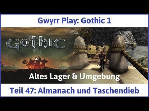 Gothic 1 Teil 47: Almanach und Taschendieb - Let's Play