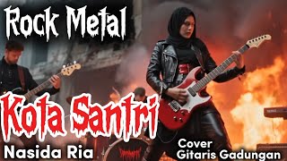 Download lagu KOTA SANTRI - NASIDA RIA Versi Rock Metal | Cover Gitaris Gadungan (AI) mp3 Download lagu KOTA SANTRI - NASIDA RIA Versi Rock Metal | Cover Gitaris Gadungan (AI) mp3