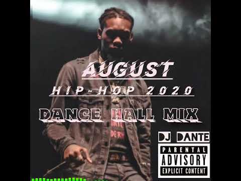 HIP HOP AUGUST 2020 MIX | DJ DANTE
