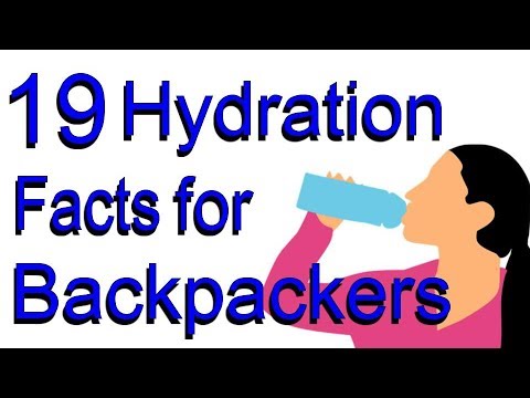 19 Hydration Facts for Backpackers (and trail running!)