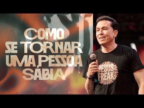 COMO SE TORNAR UMA PESSOA SÁBIA - PR. LUCINHO BARRETO | CULTO FÉ | LAGOINHA MATRIZ