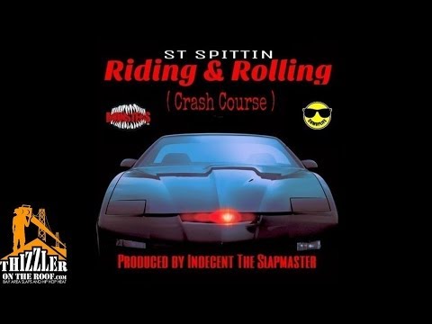 ST Spittin - Riding And Rolling [Crash Course] [Prod. Indecent The Slapmaster] [Thizzler.com]