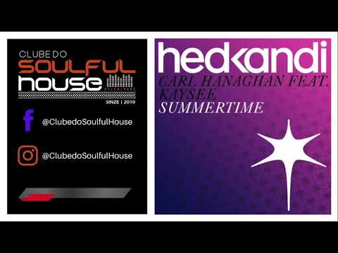 Carl Hanaghan Feat. Kaysee - Summertime (Richard Earnshaw Classic Mix)