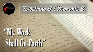 Come Follow Me - Doctrine & Covenants 3 (D&C 3-5 part 1): "My Work Shall Go Forth"