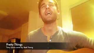Tony Lucca- Pretty Things (Cover by Brett Young)