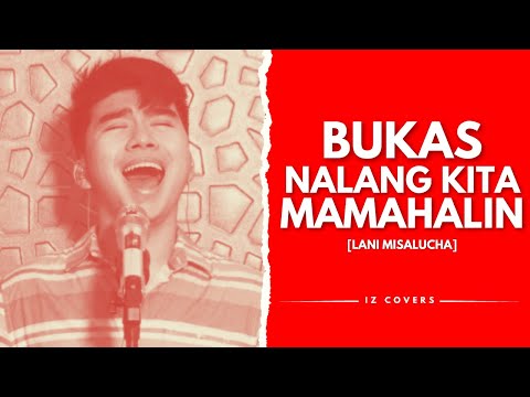 Isaac Zamudio - BUKAS NALANG KITA MAMAHALIN (Lani Misalucha Cover)