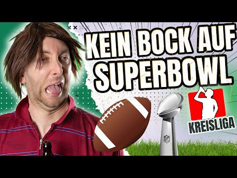 Kreisliga mit Kalle & Didi ⚽ - Kalle hasst den Superbowl !!!