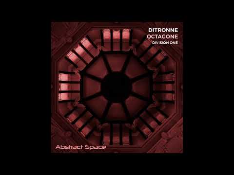 Ditronne - Octagone (Division One Remix)