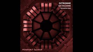 Ditronne - Octagone (Division One Remix)