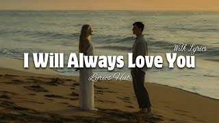 Download lagu I Will Always Love You - Romantic Love Song | Lyrics Video mp3 Download lagu I Will Always Love You - Romantic Love Song | Lyrics Video mp3