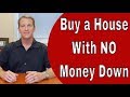 4 Ways to Buy a House With NO Money Down