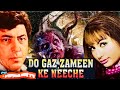 Do Gaz Zameen Ke Neeche 1973 Hindi Horror Movie