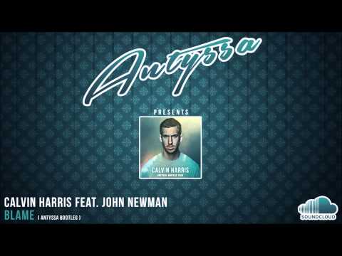 Calvin Harris Feat. John Newman - Blame (Antyssa Bootleg)