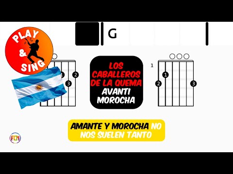 Avanti Morocha - los Caballeros de la Quema