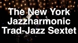 Mr. Jelly Lord,  NY Jazzharmonic, trad-jazz sextet