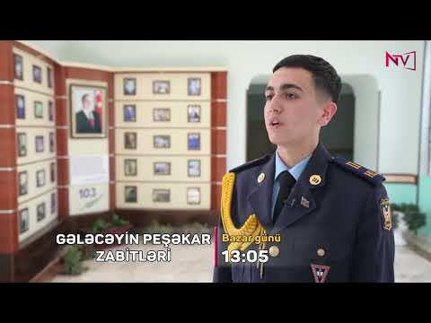 ANONS - GƏLƏCƏYİN PEŞƏKAR ZABİTLƏRİ