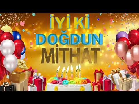 MİTHAT - Doğum Günün Kutlu Olsun MİTHAT