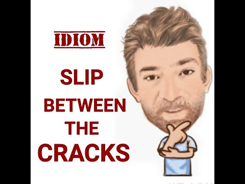 English Tutor Nick P Idioms (538) Slip Between the Cracks  - Origin