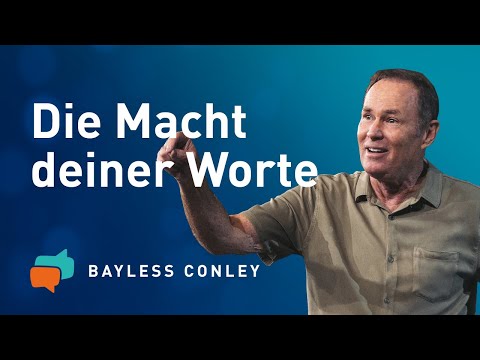 ACHTE auf deine WORTE (1) 🗣️  – Bayless Conley