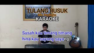 Download lagu TULANG RUSUK Karaoke Tanpa vokal Full lirik Rita Sugiarto  Versi KN1400 || By Dj atex ODT mp3