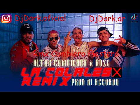 Los Altos Cumbiero✘Roze✘La Colalex Rmx Cumbiero Fiestero✘Dj Dark
