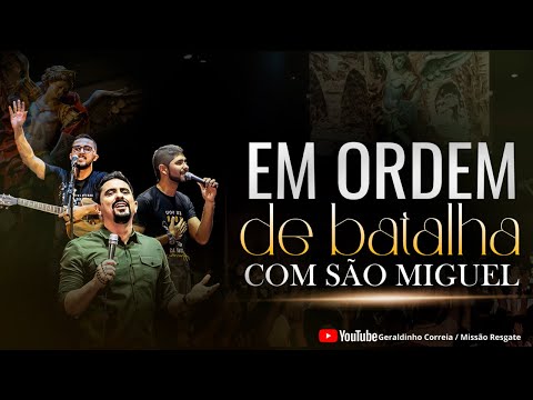 Em Ordem De Batalha Com São Miguel - Geraldinho…