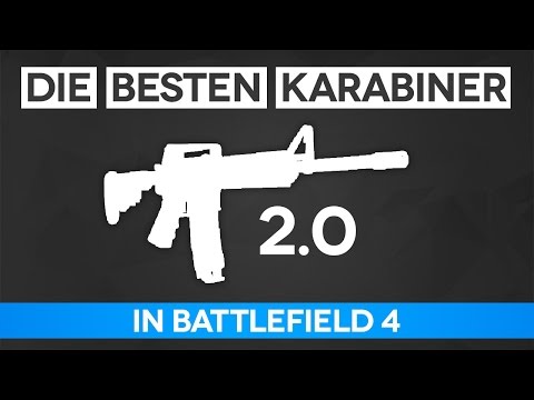 Battlefield 4 Die Besten Karabiner 2.0 - Karabiner Guide (BF4 Gameplay/Tipps und Tricks)