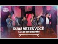 Cezar Paulinho Part Zé Neto E Cristiano Duas Vezes Você DVD 40 Anos