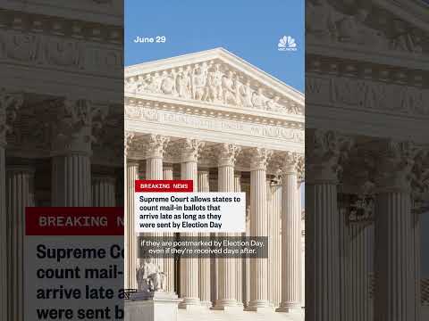 Supreme Court mail-in ballots to be counted that arrive late but are postmarked by Election Day