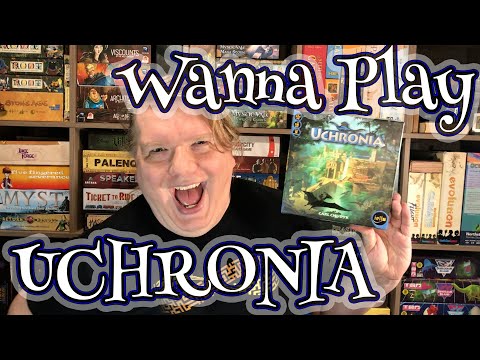 Wanna Play ... Uchronia