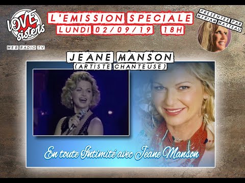 L'EMISSION SPECIALE Jeane MANSON - LOVE SISTERS TV  02/09/2019