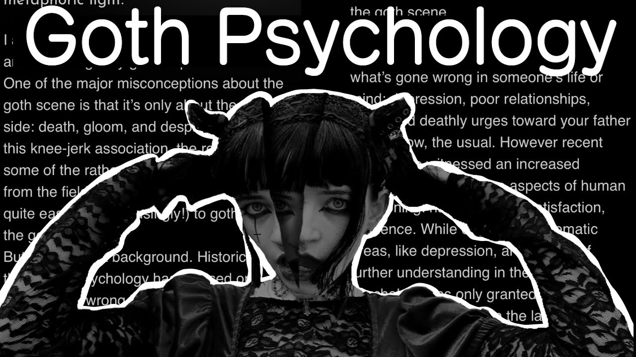 Goth Identity: The Psychological Aspects