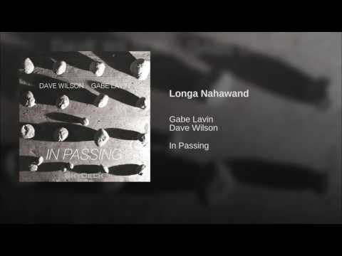 Longa Nahawand by Gabe Lavin and Dave Wilson from "In Passing"