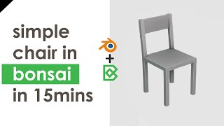 Bonsai - Simple Chair - in 15mins
