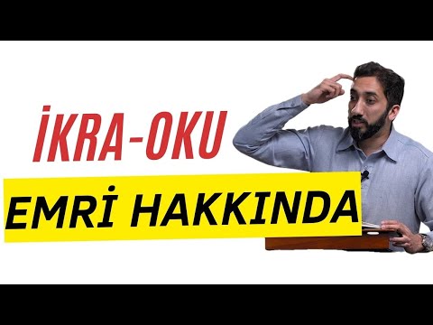 İkra/Oku emri hakkında-Numan Ali Han