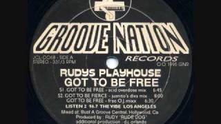 Rudys Playhouse - Got To Be Free (Acid Overdose Mix)