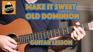 Make It Sweet--Old Dominion--Beginner Guitar Lesson--with lead line