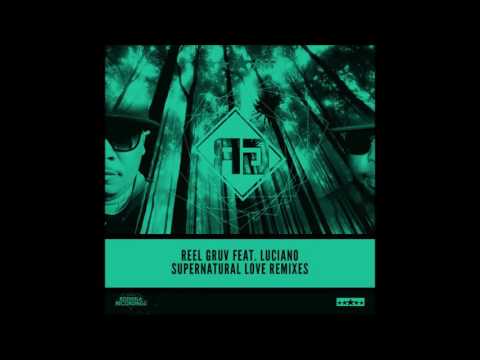 Reel Gruv feat.Luciano - Supernatural Love (Samuri & Divided Souls X Tyler Woods Remix)
