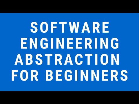 Software Engineering Abstraction for Beginners